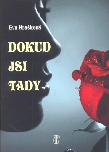 Kniha Dokud jsi tady - Eva Hrašková