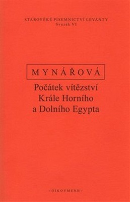Kniha Počátek vítězství krále horního a dolního Egypta