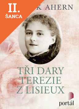 Lacná kniha Tři dary Terezie z Lisieux