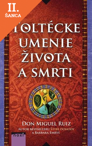 Lacná kniha Toltécke umenie života a smrti