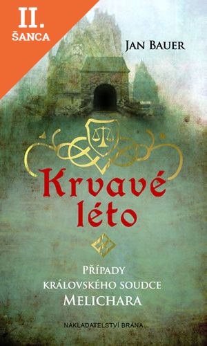Lacná kniha Krvavé léto - Případy královského soudce Melichara