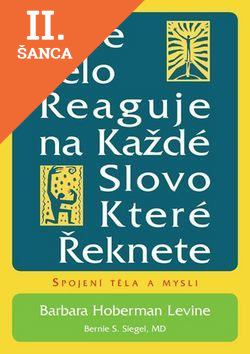 Lacná kniha Vaše tělo reaguje na každé slovo, které řeknete