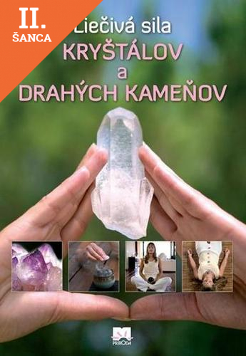 Lacná kniha Liečivá sila kryštálov a drahých kameňov