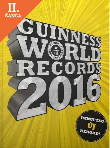 Lacná kniha Guinness World Records 2016 Rengeteg új rekord