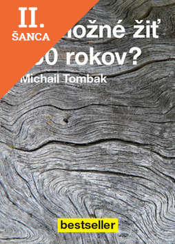 Lacná kniha Je možné žiť 150 rokov?