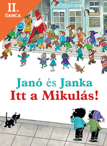 Lacná kniha Janó és Janka - Itt a Mikulás!