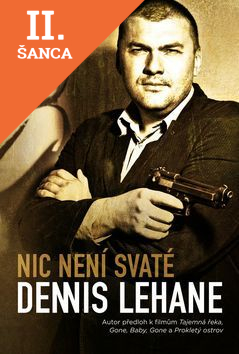 Lacná kniha Nic není svaté - Patrick Kenzie & Angela Gennarová 3