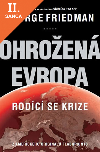 Lacná kniha Ohrožená Evropa - Rodící se krize