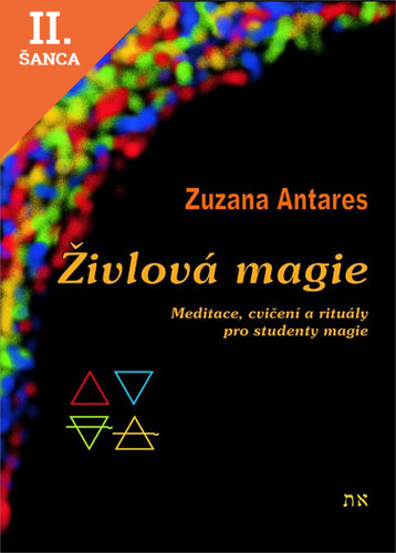 Lacná kniha Živlová magie - Meditace, cvičení a rituály pro studenty magie - 2.vydání