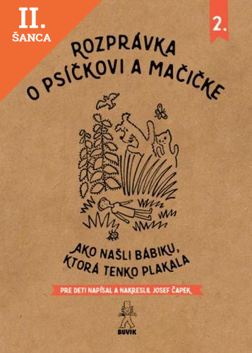 Lacná kniha Rozprávka o psíčkovi a mačičke - Ako našli bábiku, ktorá tenko plakala
