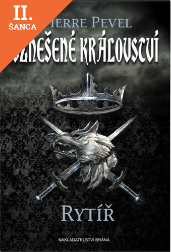 Lacná kniha Vznešené království - Rytíř