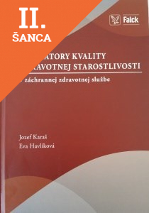 Lacná kniha Indikátory kvality zdravotnej starostlivosti - V záchrannej zdravotnej službe