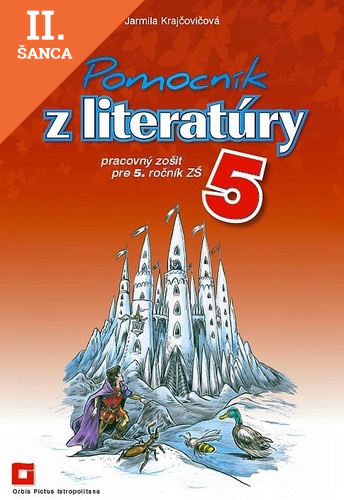 Lacná kniha Pomocník z literatúry 5 ZŠ - Pracovný zošit