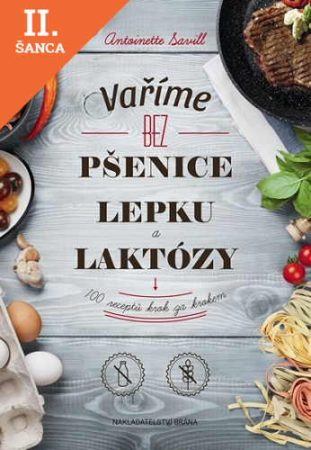 Lacná kniha Vaříme bez pšenice, lepku a laktózy - 100 receptů krok za krokem