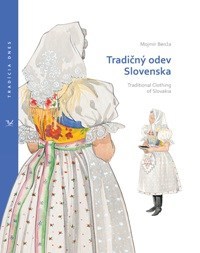 Tradičný odev Slovenska /Traditional of - Mojmír Benža