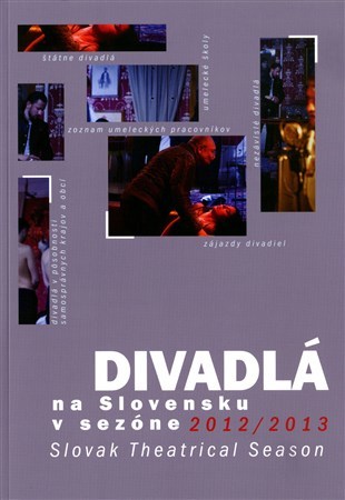 Divadlá na Slovensku v sezóne 2012 - 2013