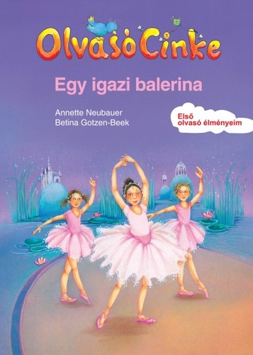 Kniha Olvasó Cinke - Egy igazi balerina - Annette Neubauer