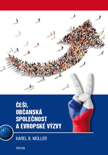 Češi, občanská společnost a evropské výzvy - Karel B. Muller