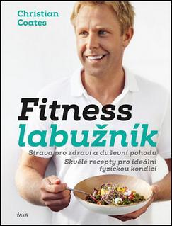 Kniha Fitness labužník - Christian Coates