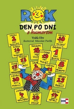 ROK den po dni s humorem