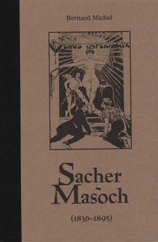 Sacher-Masoch - Bernard Michel