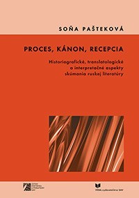 Kniha Proces, kánon, recepcia - Soňa Pašteková