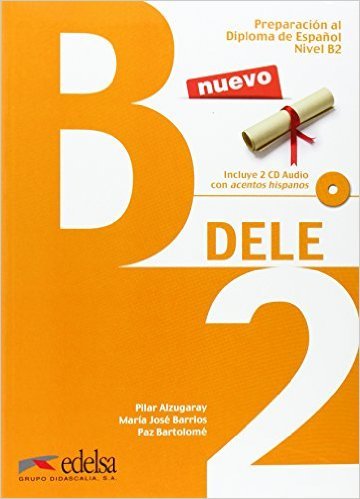 Preparacion DELE: Libro + CD - B2 (2014 Edition) (Spanish Edition)