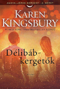 Kniha Délibáb-kergetők - Karen Kingsbury