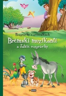 Kniha Rozprávky o zvieratkách Brémski muzikanty