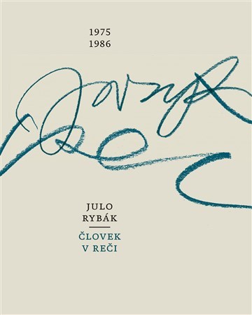 Kniha Človek v reči 1975-1986 - Julo Rybák