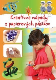 Kreatívne nápady z papierových pásikov - Sztanevné Rácz Katalin