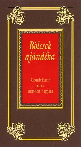 Kniha Bölcsek ajándéka - Gondolatok az év minden napjára - József Köves