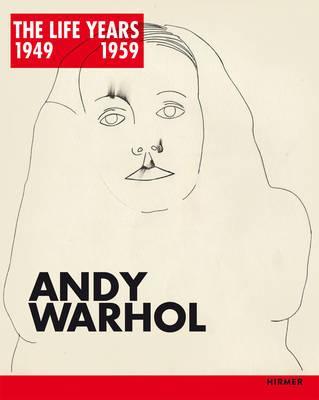 Andy Warhol - The Life Years 1949 - 1959
