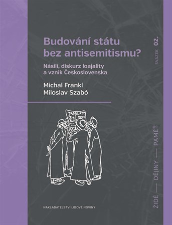 Kniha Budování státu bez antisemitismu? - Michal Frankl