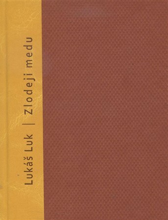 Kniha Zlodeji medu - Lukáš Luk