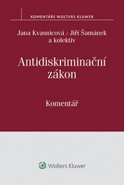 Antidiskriminační zákon (č. 198/2009 Sb.) - Komentář - Kolektív autorov