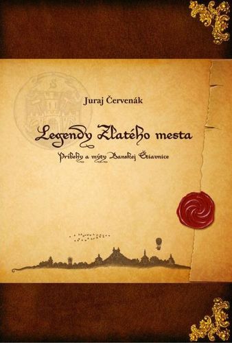 Legendy Zlatého mesta - Juraj Červenák