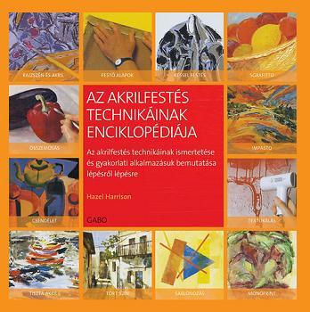 Az akrilfestés technikáinak enciklopédiája