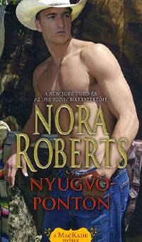 Nyugvóponton - Nora Roberts
