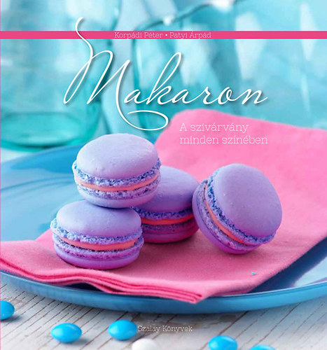 Kniha Makaron - A szivárvány minden színében - Kolektív autorov