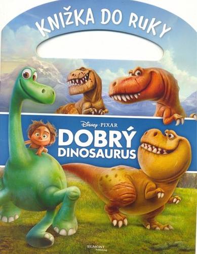 Kniha Dobrý dinosaurus - Knižka do ruky