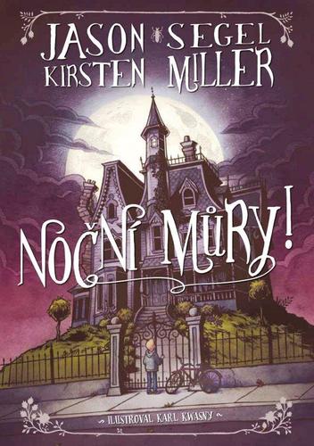 Noční můry 1 - Kirsten Millerová,Jason Segel