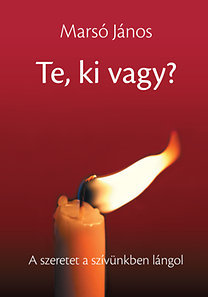Te, ki vagy? - János Marsó