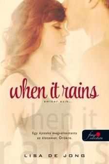 When It Rains - Amikor esik...
