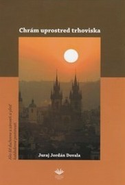 Kniha Chrám uprostred trhoviska - Juraj Jordán Dovala
