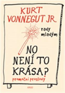 Kniha No není to krása? - Vonnegut Kurt, jr.