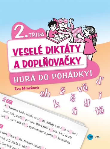 Kniha Veselé diktáty a doplňovačky - Hurá do pohádky 2. třída - Eva Mrázková