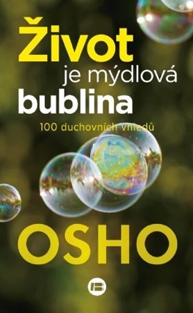 Život je mýdlová bublina