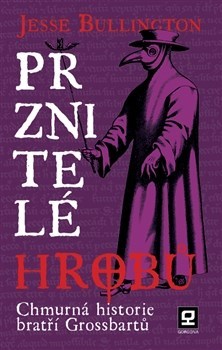 Kniha Prznitelé hrobů - J. Bullington