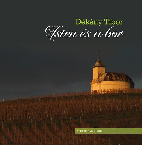 Kniha Isten és a bor - Tibor Dékány